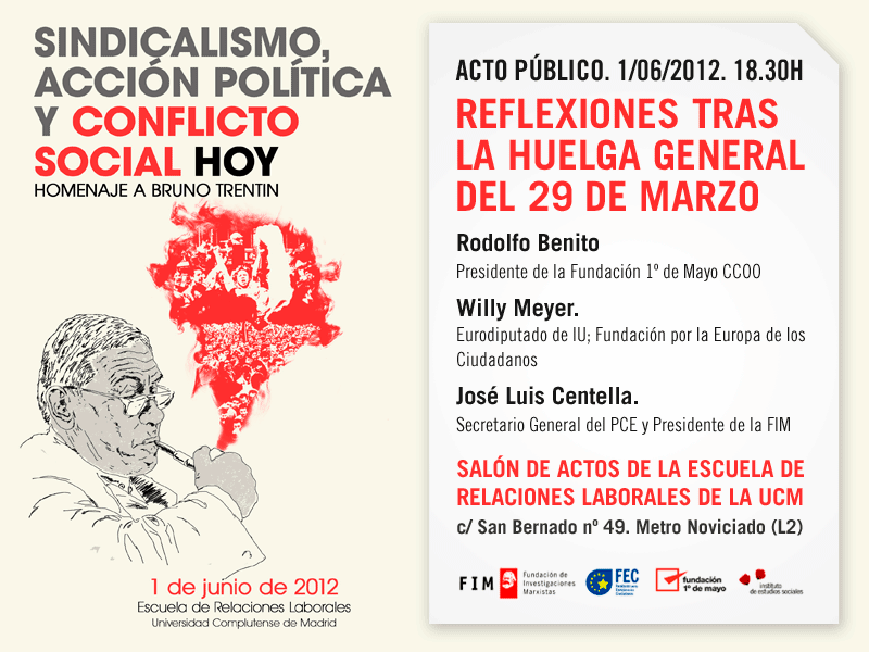 sindicalismo, acci�n pol�tica y conflicto social hoy. Homenaje a Bruno Trentin
