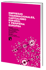 Empresas transnacionales, capitalismo espa�ol y periferia europea